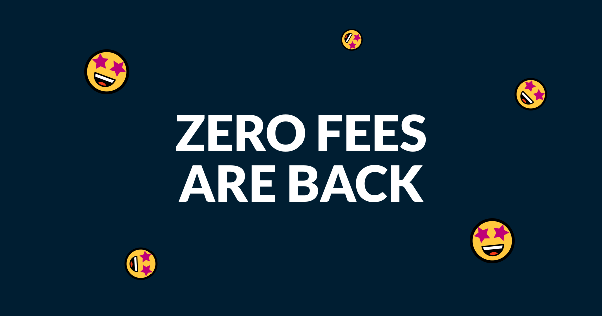 Zero fees are back thumbnail